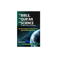 Kitab Bhavan The Bible, the Qur'an and Science (häftad, eng)