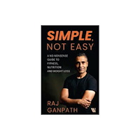 Westland Publications Limited Simple, Not Easy (häftad, eng)