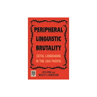 University of Hawai'i Press Peripheral Linguistic Brutality (häftad, eng)