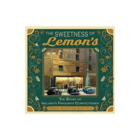Merrion Press The Sweetness of Lemon's (inbunden, eng)
