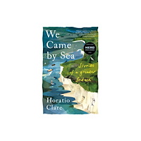 Little Toller Books We Came by Sea (häftad, eng)