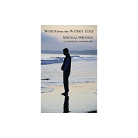 The Golden Sufi Centre Words from the Water's Edge (häftad, eng)