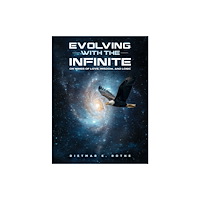 Austin Macauley Publishers LLC Evolving with the Infinite (häftad, eng)
