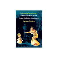 Thinkers Publishing Understanding Before Moving 3 - Part 3: Sicilian Structures - Dragon - Sveshnikov - Four Knights (häftad, eng)