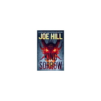 Joe Hill King Sorrow (inbunden, eng)