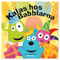 Babblarna Kalas hos Babblarna