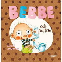 BEBBE Bebbe och pottan
