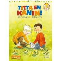 LÄTT ATT LÄSA Axel och Omar. Titta en kanin!