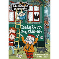 LASSEMAJAS DETEKTIVBYRÅ Detektivmysteriet