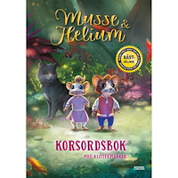 MUSSE & HELIUM Musse & Helium: Korsordsbok