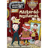LASSEMAJAS DETEKTIVBYRÅ Maskeradmysteriet