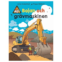 BOJAN Bojan och grävmaskinen