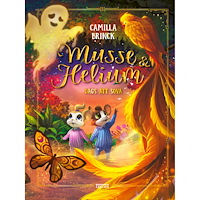 MUSSE & HELIUM Musse & Helium. Dags att sova