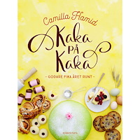 Bonnier Kaka på kaka : Godare fika året runt