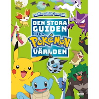 POKEMON Den stora guiden till Pokémonvärlden