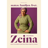 Bonnier Maten. Familjen. Livet. : Recept och berättelser från Si