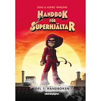 HANDBOK FÖR SUPERHJÄLTAR Handbok för superhjältar 1