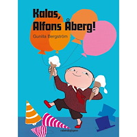 Alfons Åberg Kalas, Alfons Åberg!