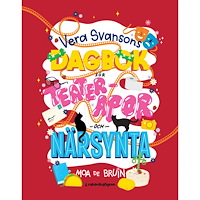 RABÉN & SJÖRGREN Vera Svansons dagbok för teaterapor och närsynta