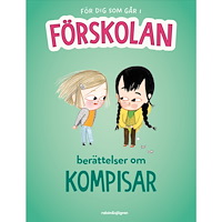 RABÉN & SJÖRGREN Berättelser om kompisar : För dig som går i förskolan