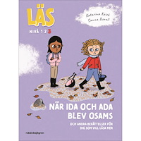 RABÉN & SJÖRGREN Läs - När Ida och Ada blev osams - Läs-nivå 3