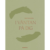 Mondial I väntan på dig : graviddagbok