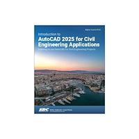 SDC Publications Introduction to AutoCAD 2025 for Civil Engineering Applications (häftad, eng)