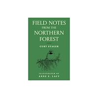 Globe Pequot Press Field Notes from the Northern Forest (häftad, eng)