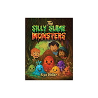 Austin Macauley Publishers The Silly Slime Monsters (inbunden, eng)