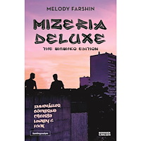 Melody Farshin Mizeria deluxe (bok, danskt band)