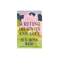 Not Stated Writing Creativity and Soul (häftad, eng)