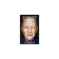Anthony Hopkins We Did Ok, Kid (inbunden, eng)