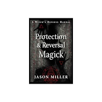 Red Wheel Weiser LLC Protection & Reversal Magic (New) (häftad, eng)
