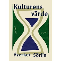 Sverker Sörlin Kulturens värde (häftad)