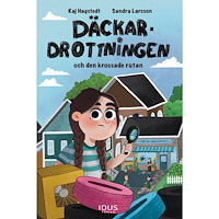 Kaj Hagstedt Däckardrottningen och den krossade rutan (inbunden)