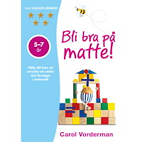Carol Vorderman Bli bra på matte! 5-7 år (ljusblå) (häftad)