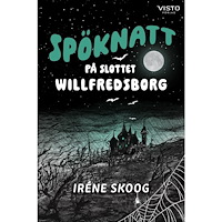 Iréne Skoog Spöknatt på slottet Willfredsborg (inbunden)