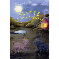 Marie Svedberg Axelson Plutte på nya äventyr (inbunden)