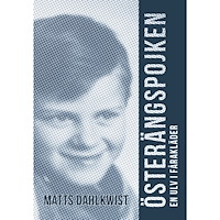Matts Dahlkwist Österängspojken. En ulv i fårakläder (bok, storpocket)