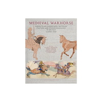 Liverpool University Press Medieval Warhorse (inbunden, eng)