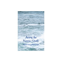 Wild Goose Publications Across the Narrow Straits (häftad, eng)
