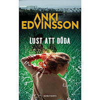 Anki Edvinsson Lust att döda (pocket)
