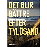 Jenna L. Rose Det blir bättre efter Tylösand (bok, danskt band)