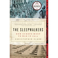 Christopher Clark The Sleepwalkers: How Europe Went to War in 1914 (häftad, eng)