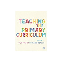 Sage Publications Ltd Teaching the Primary Curriculum (häftad, eng)