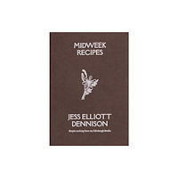 Elliott's Midweek Recipes (häftad, eng)