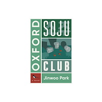 The Dundurn Group Oxford Soju Club (häftad, eng)