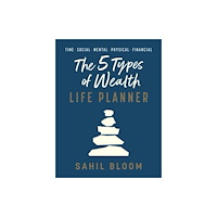 HarperCollins Publishers The 5 Types of Wealth Life Planner (inbunden, eng)