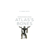 The university of chicago press Atlas's Bones (inbunden, eng)
