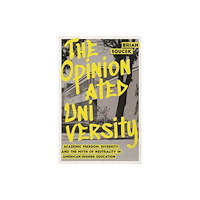 The university of chicago press The Opinionated University (häftad, eng)